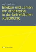 Erleben und Lernen am Arbeitsplatz in der betriebl