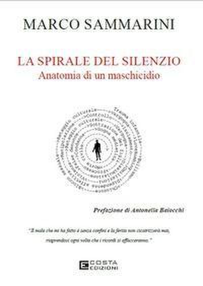 La spirale del silenzio. Anatomia di un maschicidio