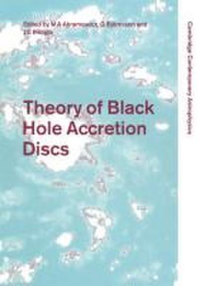 Theory of Black Hole Accretion Discs
