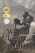 The Wound Closest to the Sun