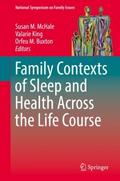 Family Contexts of Sleep and Health Across the Lif