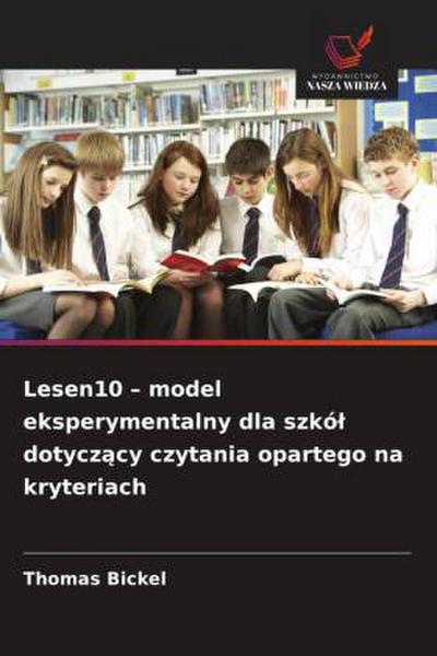 Lesen10 - model eksperymentalny dla szkó¿ dotycz¿cy czytania opartego na kryteriach