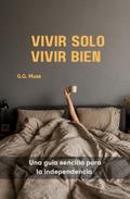 Vivir Solo, Vivir Bien