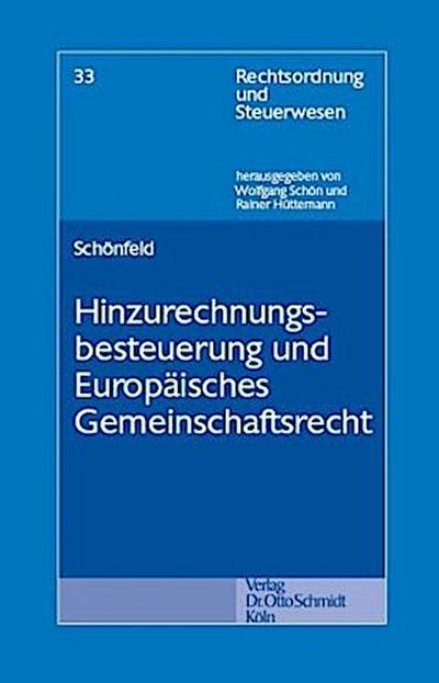 Hinzurechnungsbesteuerung und Europäisches Gemeinschaftsrecht