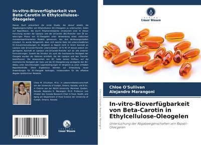 In-vitro-Bioverfügbarkeit von Beta-Carotin in Ethylcellulose-Oleogelen