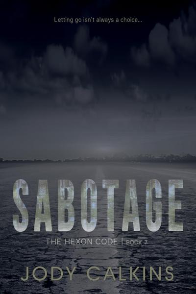 Sabotage (The Hexon Code, #7)