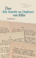 Über »Die Sonette an Orpheus« von Rilke