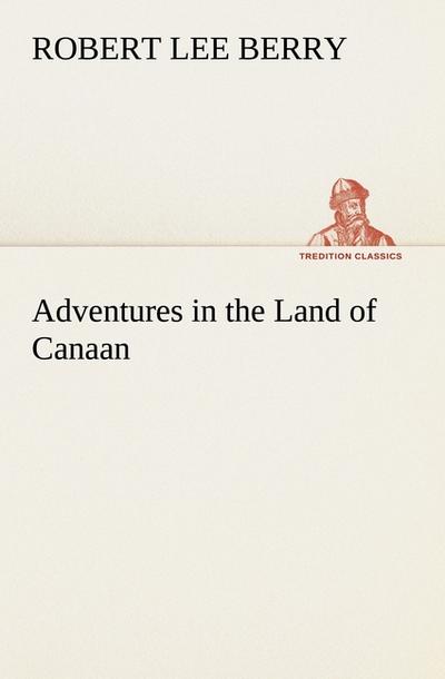 Adventures in the Land of Canaan