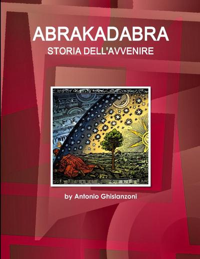 Abrakadabra STORIA DELL’AVVENIRE