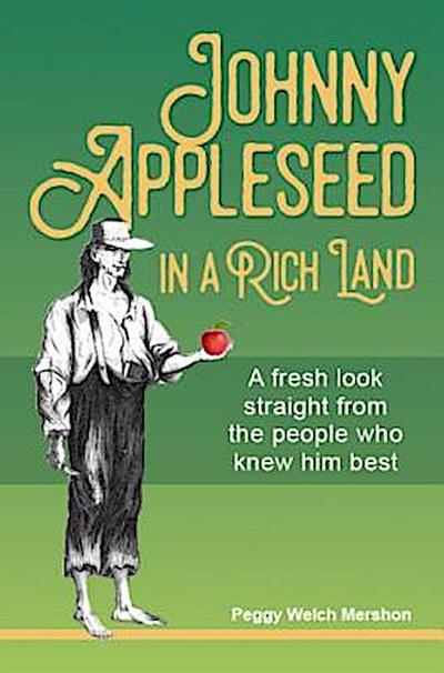 Johnny Appleseed in a Rich Land