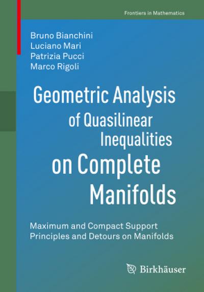 Geometric Analysis of Quasilinear Inequalities on Complete Manifolds