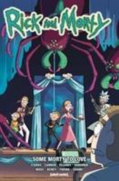Ellerby, M: Rick and Morty Vol 6 - Some Morty To Love