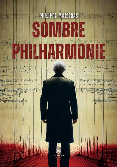 Morieras, P: Sombre Philharmonie
