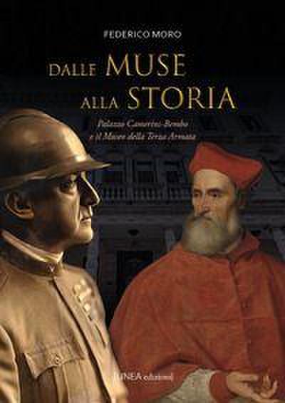 Dalle muse alla storia. Palazzo Camerini-Bembo e il Museo della Terza Armata