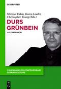 Durs Grünbein: A Companion Michael Eskin Editor