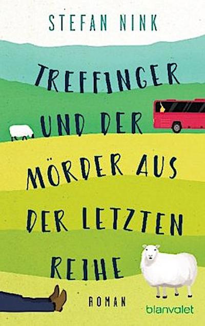 Treffinger und der Mörder aus der letzten Reihe