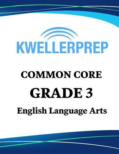 Kweller Prep Common Core Grade 3 Mathematics