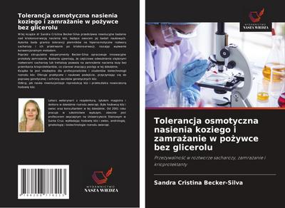 Tolerancja osmotyczna nasienia koziego i zamra¿anie w po¿ywce bez glicerolu