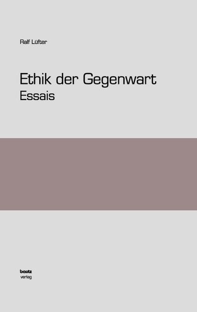 Ethik der Gegenwart