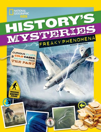History’s Mysteries: Freaky Phenomena