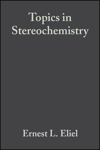 Topics in Stereochemistry, Volume 18