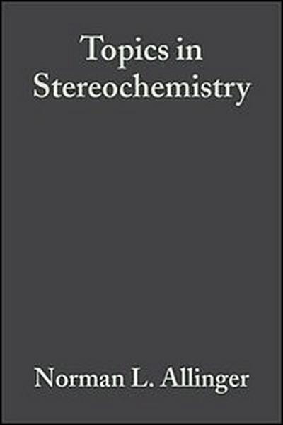Topics in Stereochemistry, Volume 14