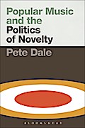 Popular Music and the Politics of Novelty