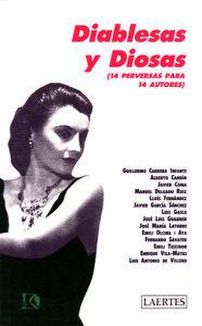 Diablesas y diosas : (14 perversas para 14 autores)