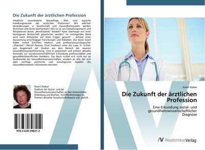 Die Zukunft der ärztlichen Profession