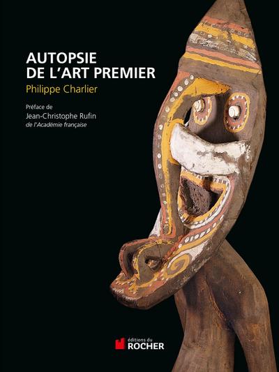 Autopsie de l’art premier