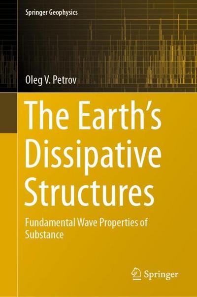 The Earth’s Dissipative Structures