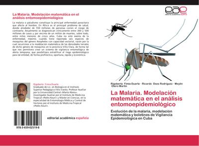 La Malaria. Modelación matemática en el análisis entomoepidemiológico