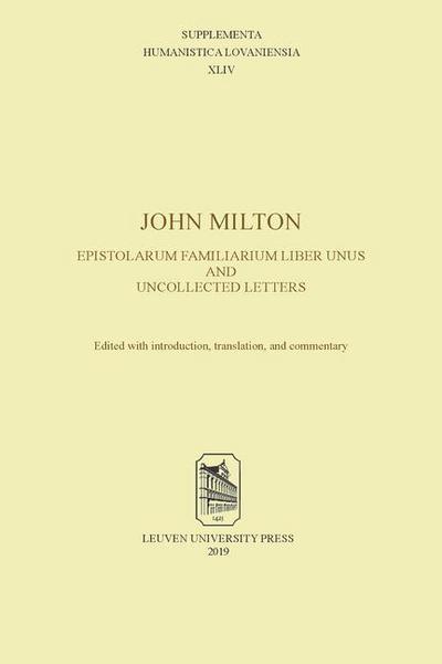 Haan, E: John Milton, Epistolarum Familiarium Liber Unus and