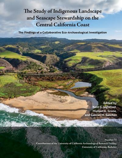 The Study of Indigenous Landscape and Seascape Stewardship on the Central California Coast