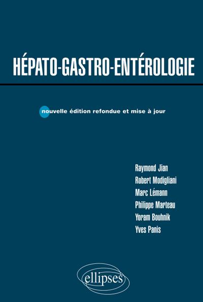 Hépato-gastro-entérologie - Nouvelle édition refondue et mise à jour