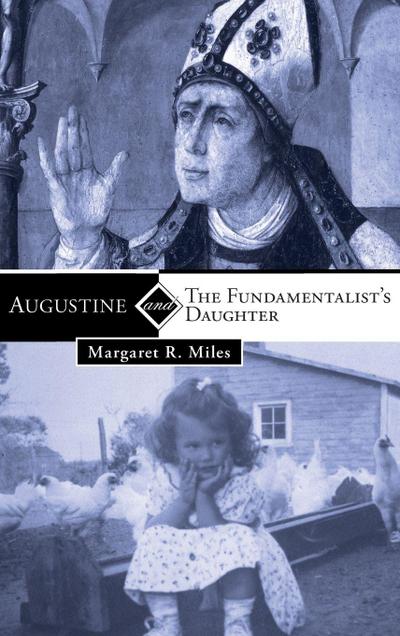 Augustine and the Fundamentalist’s Daughter