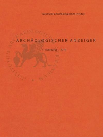 Archäologischer Anzeiger 2018. Halbbd.1