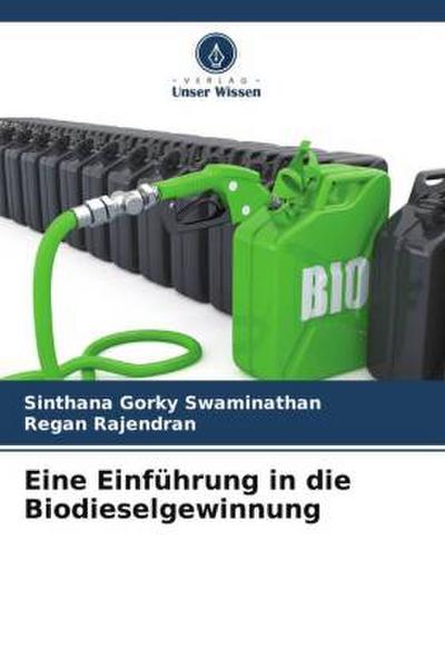 Eine Einführung in die Biodieselgewinnung