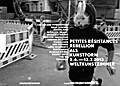 PETITES RÉSISTANCES - REBELLION ALS KUNSTFORM