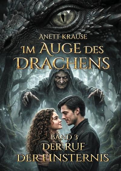 Im Auge des Drachens: Der Ruf der Finsternis