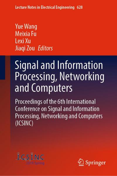 Signal and Information Processing, Networking and Computers