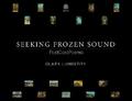 Seeking Frozen Sound