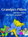 Grandpa’s Pillow and other Poems