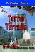 Terror on Terradia (The Cavaliers, #5)
