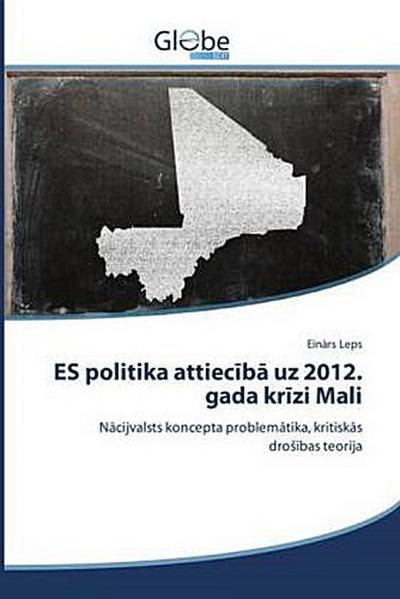 ES politika attiec¿b¿ uz 2012. gada kr¿zi Mali