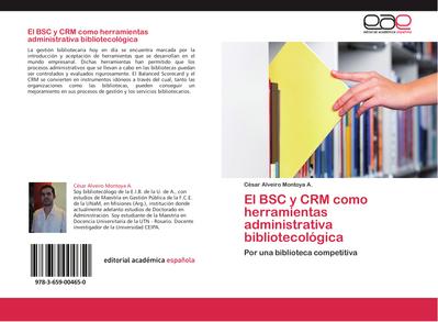 El BSC y CRM como herramientas administrativa bibliotecológica