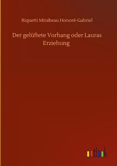 Der gelüftete Vorhang oder Lauras Erziehung
