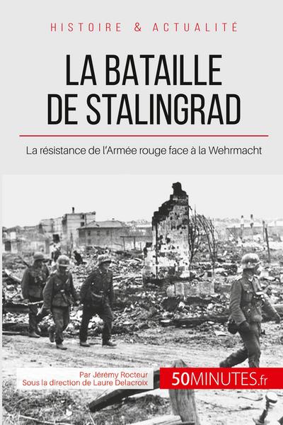 La bataille de Stalingrad