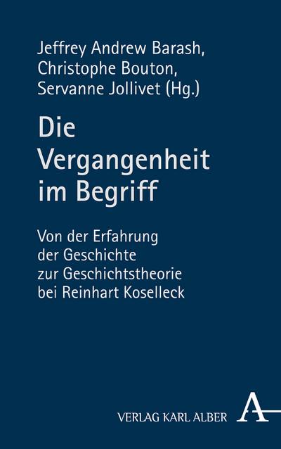 Die Vergangenheit im Begriff