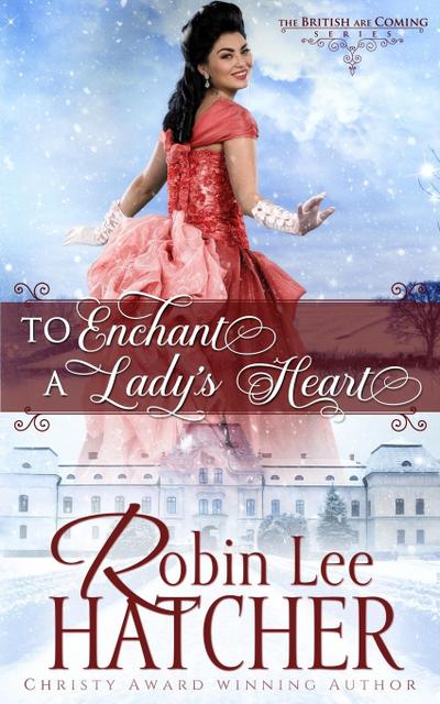 To Enchant a Lady’s Heart